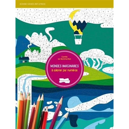 Emprunter Mondes imaginaires à colorier par numéros livre