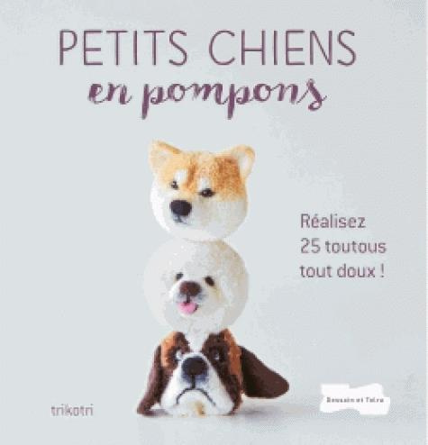 Emprunter Petits chiens en pompons livre