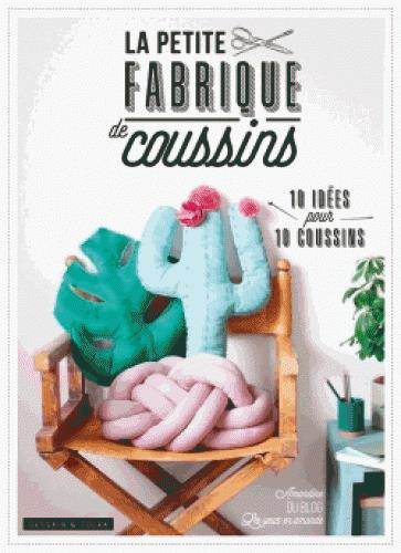 Emprunter La petite fabrique de coussins livre