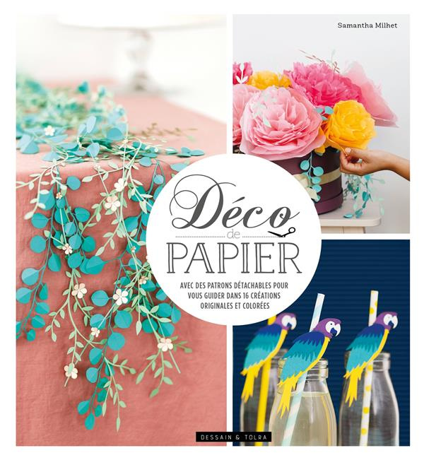 Emprunter Déco de papier. Avec des patrons détachables pour vous guider dans 20 créations originales et coloré livre