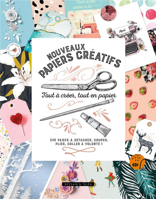 Emprunter Nouveaux papiers créatifs. Tout à créer, tout en papier. 246 pages à détacher, couper, plier, coller livre