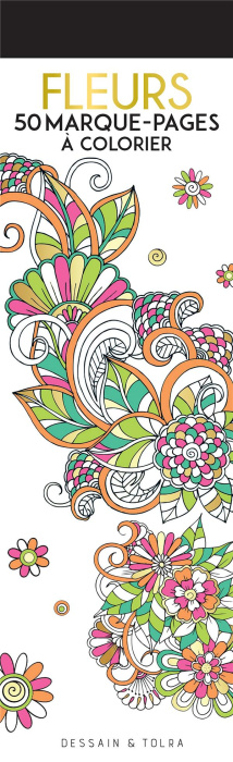 Emprunter Fleurs. 50 marque-pages à colorier livre