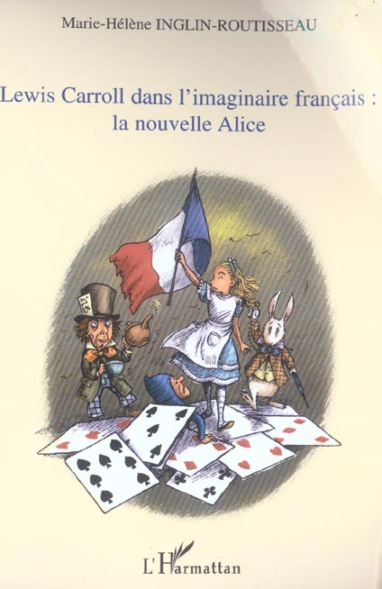 Emprunter Lewis Carroll dans l'imaginaire française: la nouvelle Alice. livre