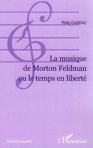 Emprunter La musique de Morton Feldman ou le temps en liberté livre