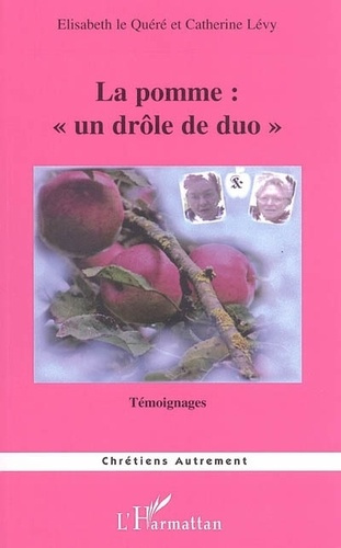 Emprunter La pomme, un drôle de duo ! livre