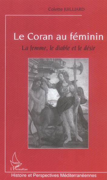 Emprunter Le Coran au féminin : la femme, le diable et le désir livre