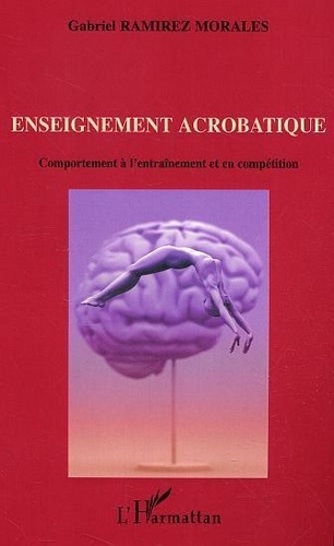 Emprunter Enseignement acrobatique : comportement à l'entrainement et en compétition livre
