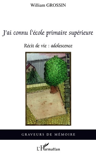 Emprunter J'ai connu l'école primaire supérieure livre