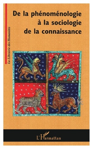 Emprunter De la phénoménologie à la sociologie de la connaissance livre