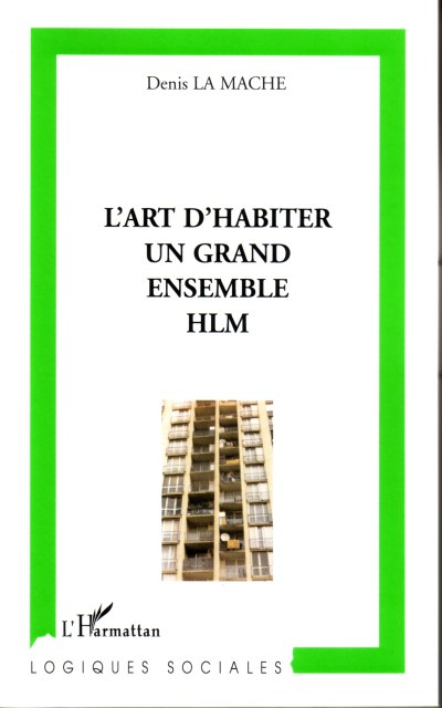 Emprunter l'art d'habiter en grand ensemble HLM livre
