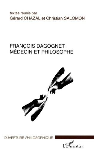 Emprunter François Dagognet. Médecin et philosophe livre