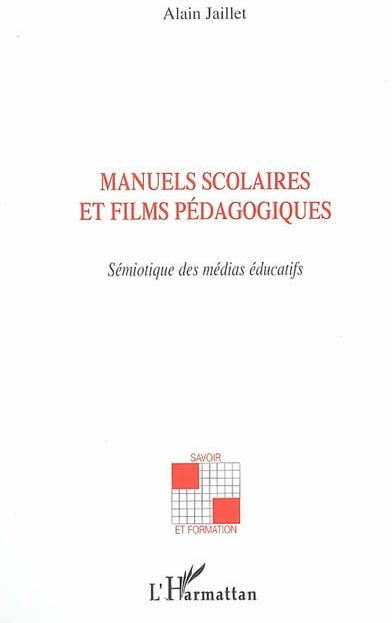 Emprunter Manuels scolaires et films pédagogiques : sémiotique dans les médias éducatifs livre