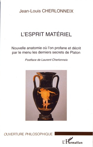 Emprunter L'esprit matériel. Nouvelle anatomie où l'on profane et décrit par le menu les derniers secrets de P livre