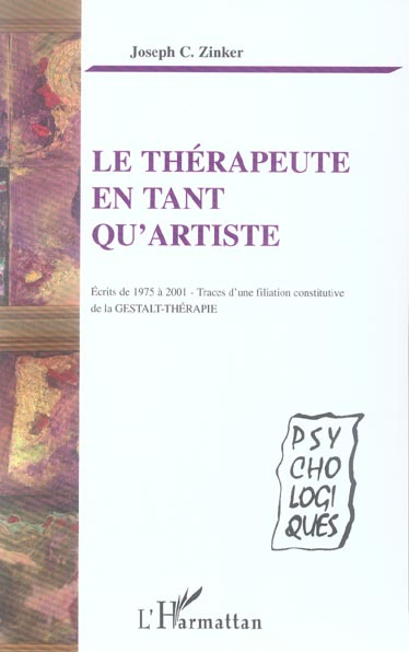 Emprunter Le thérapeute en tant qu'artiste. Ecrits de 1975 à 2001-Traces d'une filiation constitutive de la Ge livre