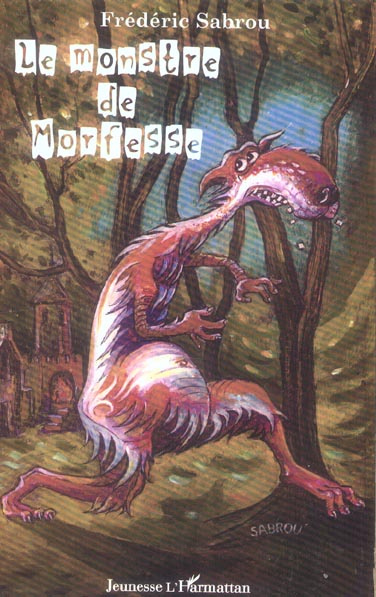 Emprunter Le monstre de Morfesse livre