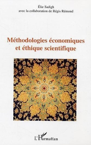Emprunter Méthodologies économiques et éthique scientifique livre