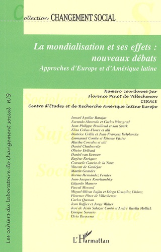 Emprunter La mondialisation et ses effets : nouveaux débats. Approches d'Europe et d'Amérique latine livre