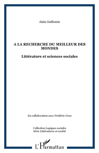 Emprunter A la recherche du meilleur des mondes : littérature et sciences sociales : actes du colloque interna livre
