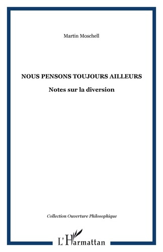 Emprunter Nous pensons toujours ailleurs. Notes sur la diversion livre