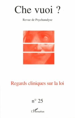 Emprunter Che vuoi ? N° 25, 2006 : Regards cliniques sur la loi livre
