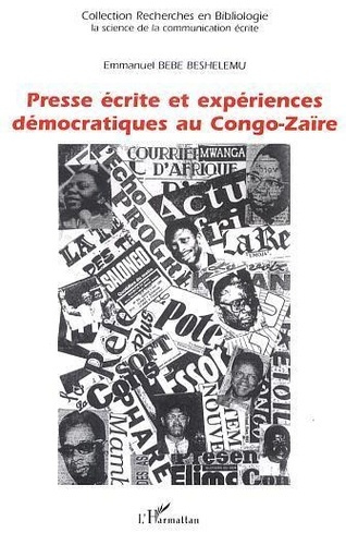 Emprunter Presse écrite et expériences démocratiques au Congo-Zaïre livre