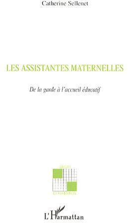 Emprunter Les assistantes maternelles. De la garde à l'accueil éducatif livre