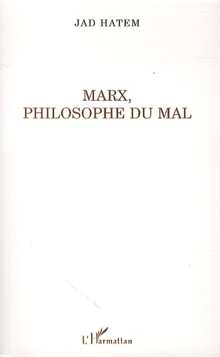 Emprunter Marx, philosophe du mal livre
