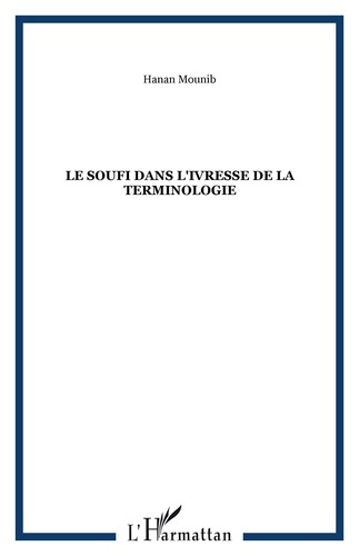 Emprunter Le soufi dans l'ivresse de la terminologie livre