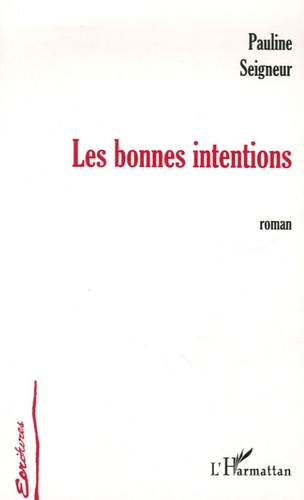 Emprunter Les Bonnes Intentions livre