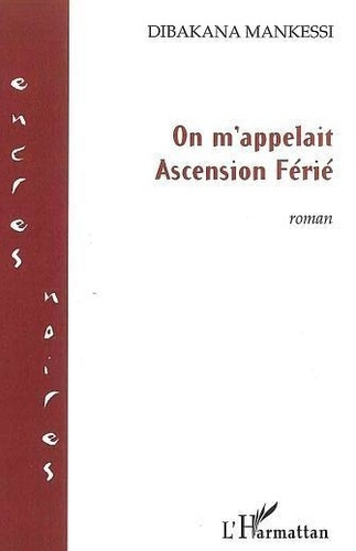 Emprunter On m'appelait Ascension Férié : roman livre