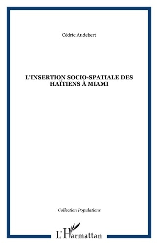 Emprunter L'insertion socio-spatiale des Haïtiens à Miami livre