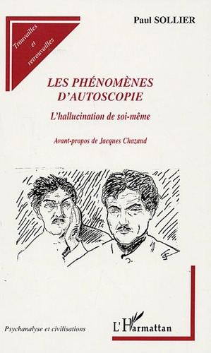 Emprunter Les phénomènes d'autoscopie. L'hallucination de soi-même livre