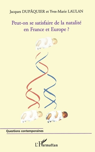 Emprunter Peut-on se satisfaire de la natalité en France et en Europe? livre