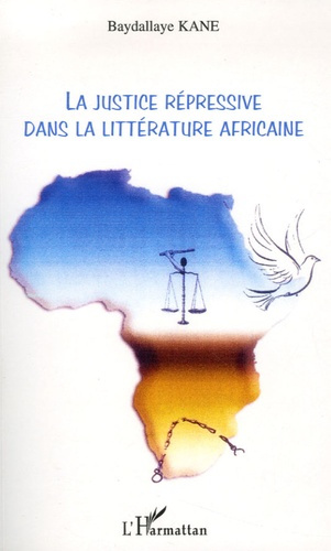 Emprunter La justice répressive dans la littérature africaine livre