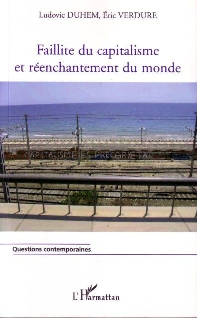 Emprunter Faillite du capitalisme et réenchantement du monde livre