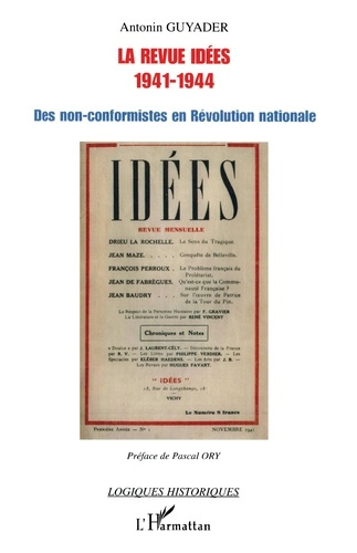 Emprunter La revue Idées 1941-1944:des non-conformistes en révolution nationale livre