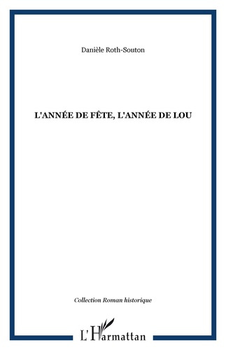 Emprunter L'année de fête, l'année de Lou livre