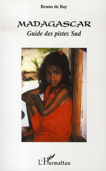 Emprunter Madagascar. Guide des pistes Sud livre