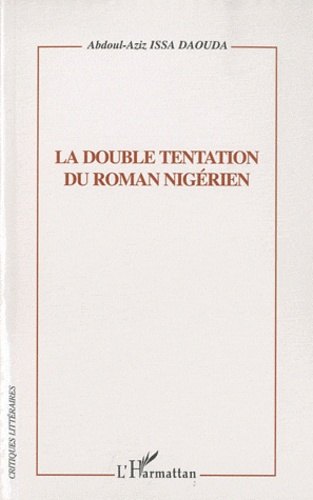 Emprunter La double tentation du roman nigérien livre