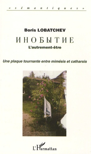 Emprunter L'autrement être : une plaque tournante entre mimesis et catharsis. Une hésitation du langage qui se livre
