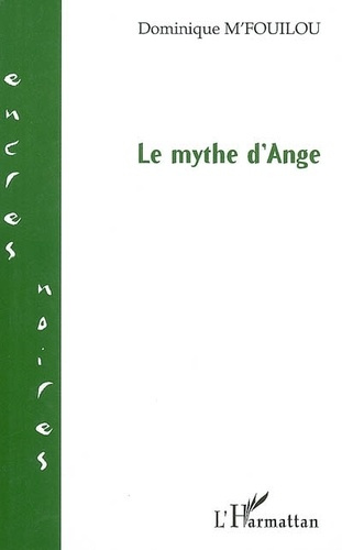 Emprunter Le mythe d'ange livre