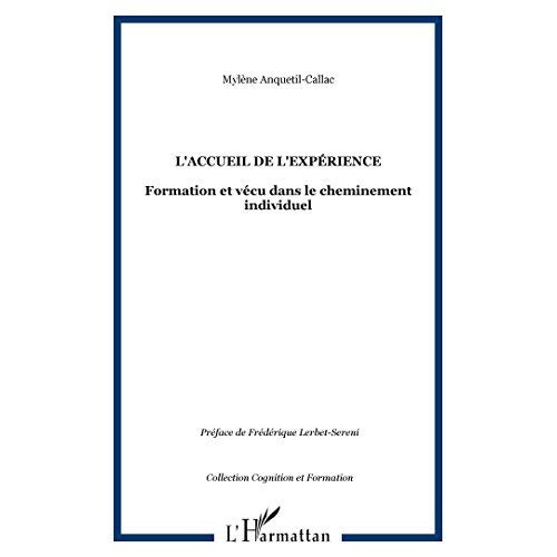 Emprunter L'accueil de l'expérience: formation et vécu dans le cheminement individuel livre