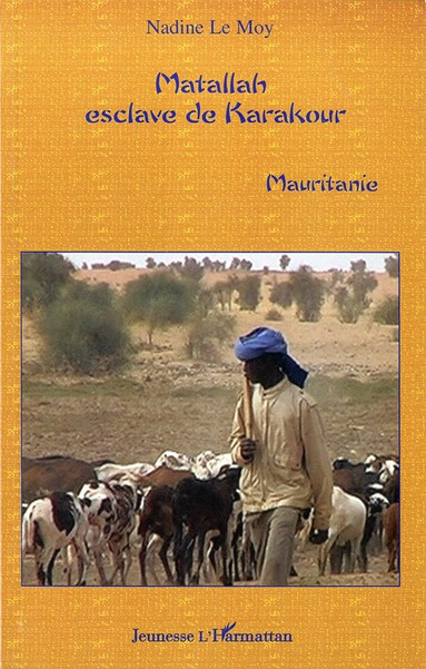 Emprunter Matallah, esclave de Karakour : Mauritanie livre