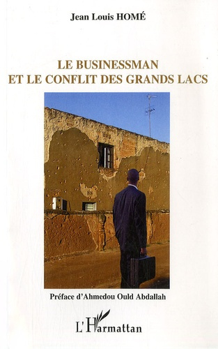 Emprunter Le businessman et le conflit des grands lacs livre