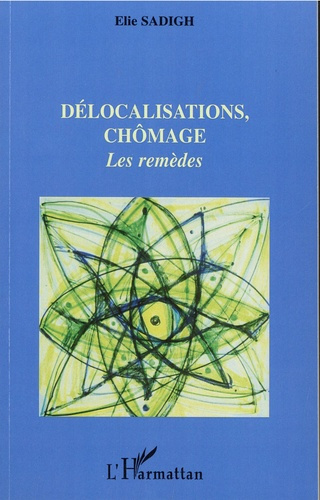 Emprunter Délocalisations, chômage. Les remèdes livre