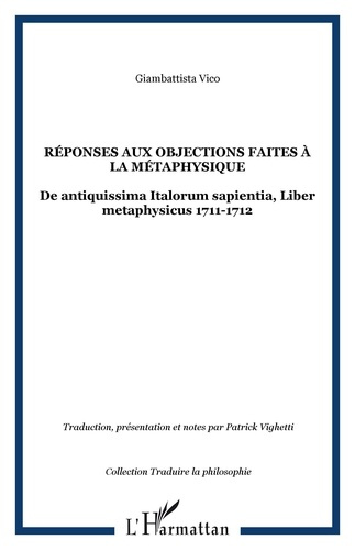 Emprunter Réponses aux objections faites à la métaphysique. De antiquissima Italorum sapientia, Liber metaphys livre