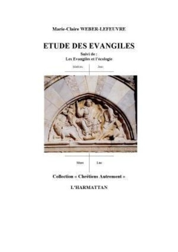 Emprunter Etude des Evangiles. Suivi de 
