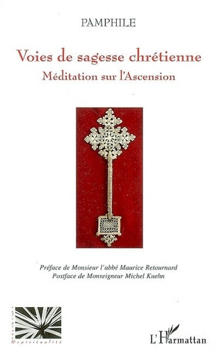 Emprunter Voies de sagesse chrétienne. Méditation sur l'Ascension livre