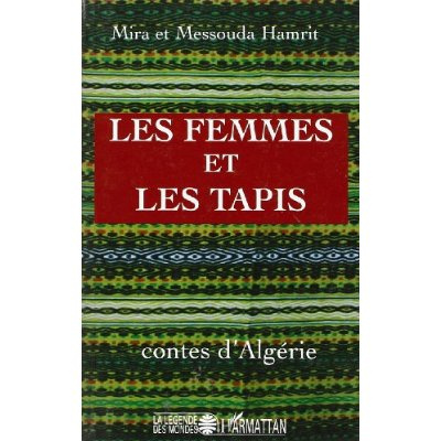 Emprunter Les femmes et les tapis. Contes d'Algérie livre