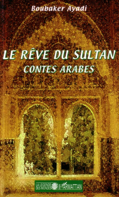 Emprunter Le rêve du sultan. Contes arabes livre